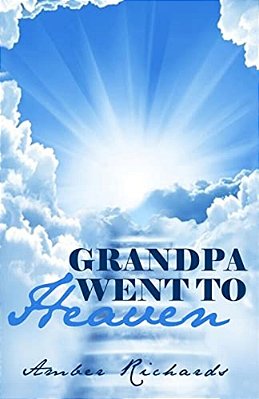 Grandpa Went To Heaven-..