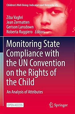 Monitoring State Compliance With The Un Convention On The Rights Of The Child: An Analysis Of Attributes-..