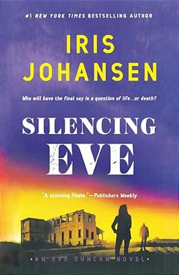 Silencing Eve: An Eve Duncan Novel-..