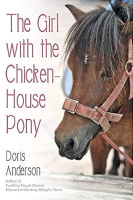 The Girl With The Chicken-House Pony-..