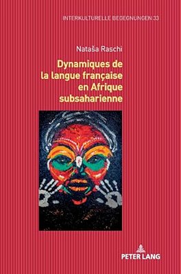 Dynamiques De La Langue Française En Afrique Subsaharienne-..