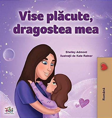 Sweet Dreams, My Love (Romanian Children's Book)-..