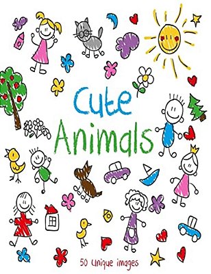 Cute Animals: Coloring Book With Fun, Easy, And Relaxing Coloring Pages With 50 Unique Images For Animal Lovers-..