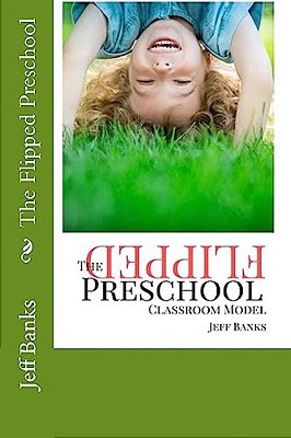 The Flipped Preschool-..