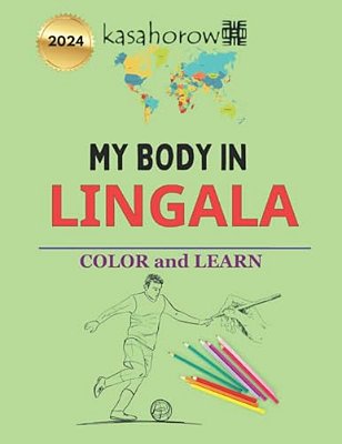 My Body In Lingala: Colour And Learn-..