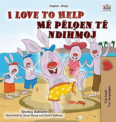 I Love To Help (English Albanian Bilingual Book For Kids)-..