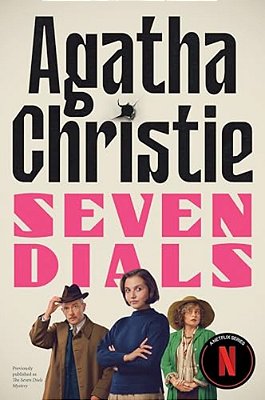 Seven Dials [Tv Tie-In]: The Official Authorized Edition-..