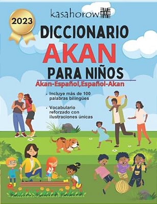 Diccionario Akan Para Niños: Akan-Español Ilustrado, Español-Akan-..