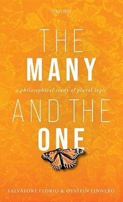 Many And The One: A Philosophical Study Of Plural Logic-..