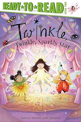 Twinkle, Twinkle, Sparkly Star: Ready-To-read Level 2-..