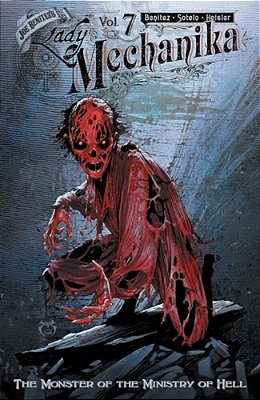 Lady Mechanika Volume 7: The Monster Of The Ministry Of Hell-..