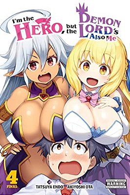 I'm The Hero, But The Demon Lord's Also Me, Vol. 4-..