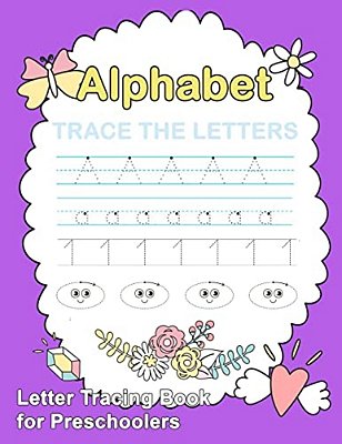 Letter Tracing Book For Preschoolers: Number And Alphabet Tracing Book, Practice For Kids, Ages 3-5, Number Writing Practice, Alphabet Writing Practic-..