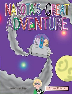 Nakota's Great Adventure (Aspen Edition)-..