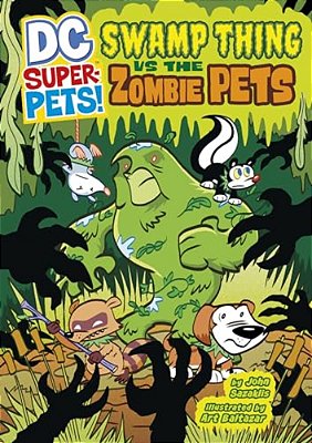 Swamp Thing Vs The Zombie Pets-..