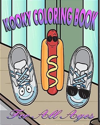 Kooky Coloring Book (For All Ages)-..