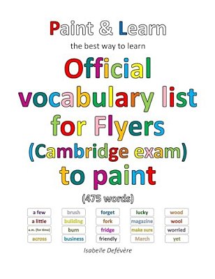 Official Vocabulary List For Flyers (Cambridge Exam) To Paint-..