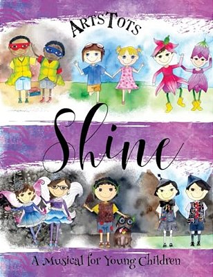 Shine, A Musical For Young Children-..