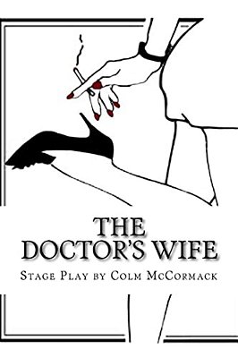 The Doctor's Wife: Stage Play-..