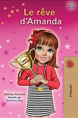 Le Rêve D'Amanda: Amanda's Dream - French Edition-..