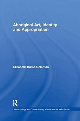 Aboriginal Art, Identity And Appropriation-..