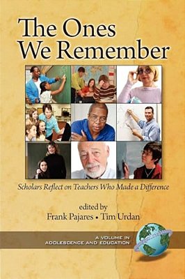 The Ones We Remember: Scholars Reflect On Teachers Who Made A Difference (Pb)-..