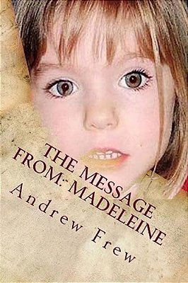 The Message From: Madeleine: Illustrated-..
