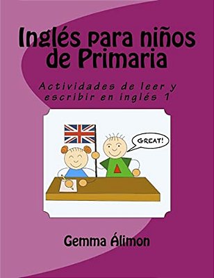 Inglés Para Niños De Primaria: Actividades De Leer Y Escribir En Inglés-..