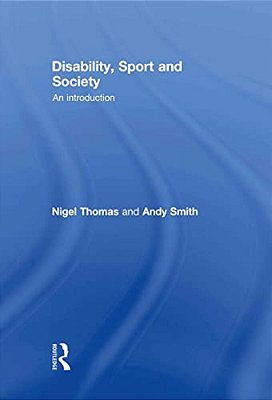 Disability, Sport And Society: An Introduction-..
