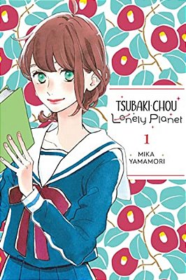 Tsubaki-Chou Lonely Planet, Vol. 1: Volume 1-..