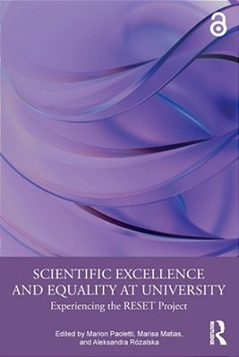 Scientific Excellence And Equality At University: Experiencing The Reset Project-..