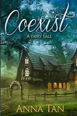Coexist: A Fairy Tale-..