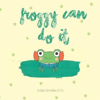 Froggy Can Do It-..