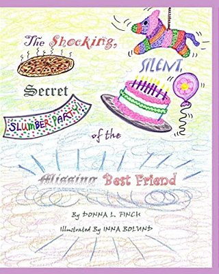 The Shocking Silent Secret Of The Missing Best Friend; Pandora Puckett Series: Pandora Puckett Detective Series-..