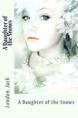 A Daughter Of The Snows-..