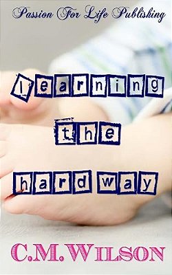 Learning The Hard Way-..