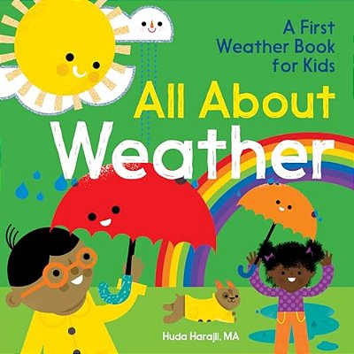 All About Weather: A First Weather Book For Kids-..