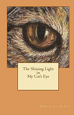The Shining Light In My Cat's Eye-..