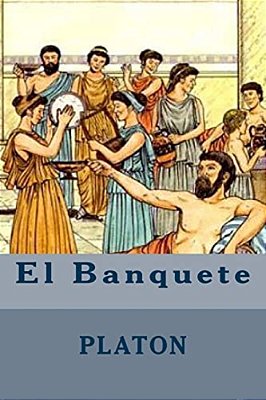 El Banquete (Spanish Edition)-..