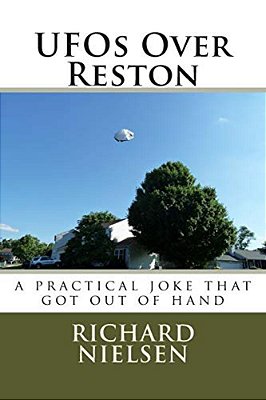 Ufos Over Reston: A Practical Joke That Got Out Of Hand-..