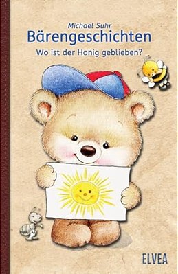 Bärengeschichten: Wo Ist Der Honig Geblieben?-..