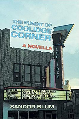 The Pundit Of Coolidge Corner: A Novella-..
