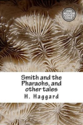 Smith And The Pharaohs, And Other Tales-..