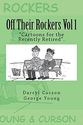 Off Their Rockers Vol 1: "Cartoons For The Recently Retired". -..