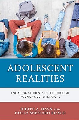 Adolescent Realities: Engaging Students In Sel Through Young Adult Literature-..