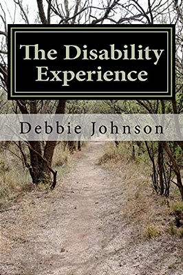 The Disability Experience: Short Works And Poetry-..