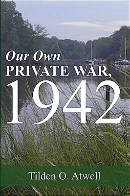 Our Own Private War, 1942-..