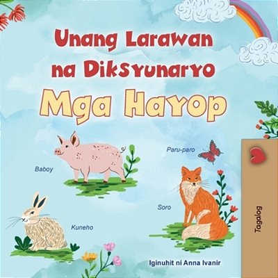 First Picture Dictionary - Animals (Tagalog Children's Book)-..