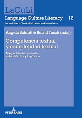Competencia Textual Y Complejidad Textual: Perspectivas Transversales Entre Didáctica Y Lingueística-..