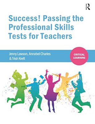 Success! Passing The Professional Skills Tests For Teachers-..